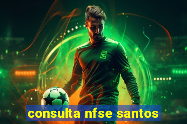 consulta nfse santos